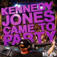Came to Party - Single - Kennedy Jones