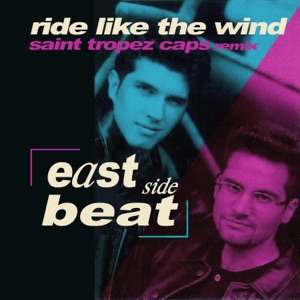Ride Like The Wind (Saint Tropez Caps Remix) - Single