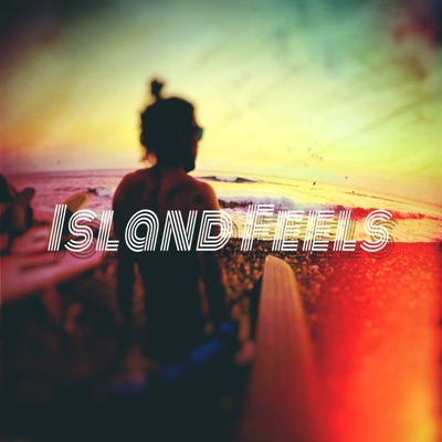 Island Feels - Single