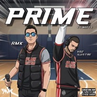 PRIME (feat. RMK & NATTY) - Single - La Voz ILustre