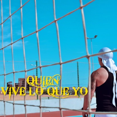 Quien Vive Lo Que Yo - Single