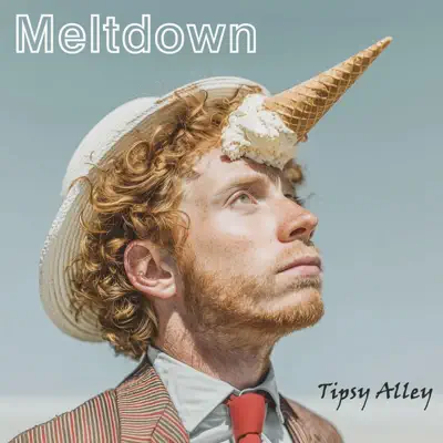 Posłuchaj utworu Meltdown wykonywanego przez Tipsy Alley.