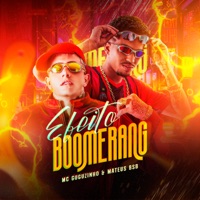 Efeito Boomerang - Single - Mc Guguzinho, Mc Mateus BSB & DuCerra
