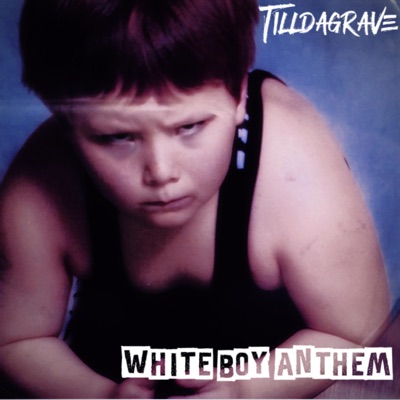 WHITE BOY ANTHEM - Single