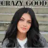 Crazy Good