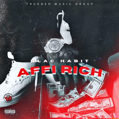 AFFI RICH (feat. Blac Habit) - Single
