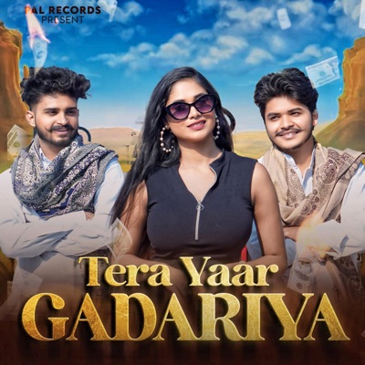 Tera Yaar Gadariya - Single