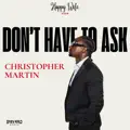 Don't Have To Ask