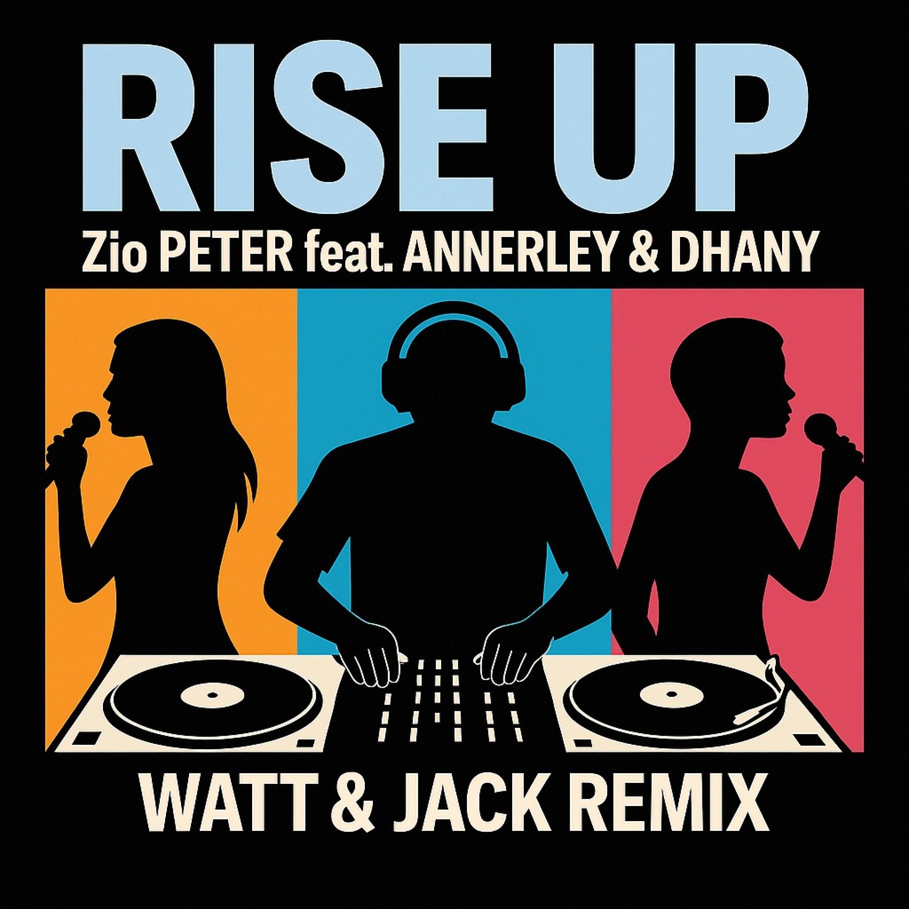 Rise Up (Watt & Jack Remix) - EP