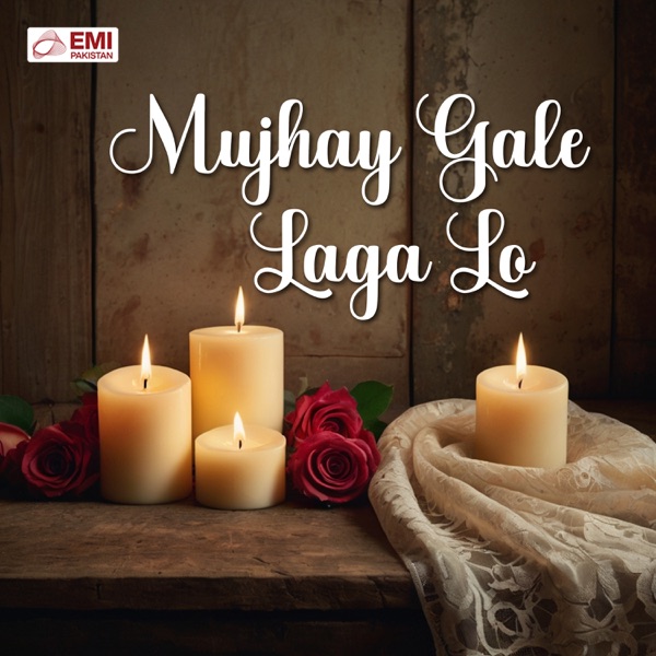 Mujhay Gale Laga Lo (Original Motion Picture Soundtrack) - EP