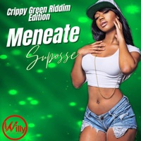 Meneate (Crippy Green Riddim) [DjWillyintheMix Remix] - Single - Suppose