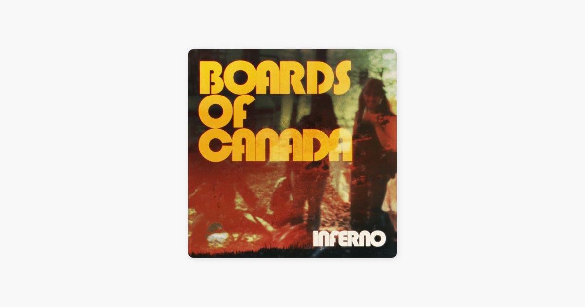 Inferno - Boards of Canadaのアルバム - Apple Music