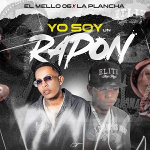 Yo Soy Un Rapon (feat. El Mello 06)