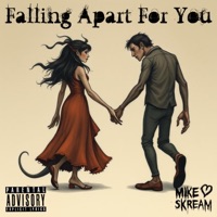 Falling Apart For You - Single - Mike Skream