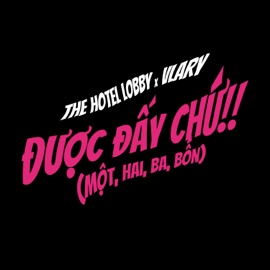 Được Đấy Chứ (Một Hai Ba Bốn) THE HOTEL LOBBY & Vlary