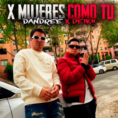 X Mujeres Como Tu - Single