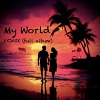 My World - EP - AXJAXX