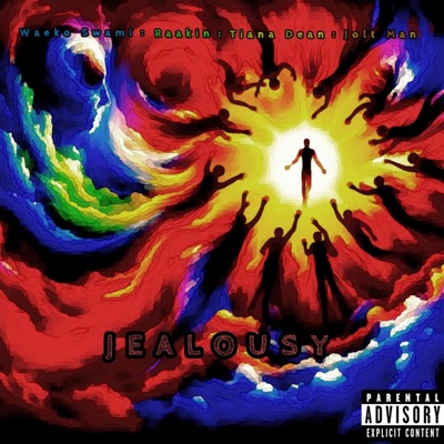 Jealousy (feat. Jolt Man, Raakin & Tiana Dean) - Single