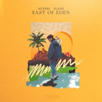 East Of Eden - Single - Nexeri & Eliine