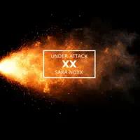 Under Attack — Sara Noxx