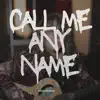 Call Me Any Name