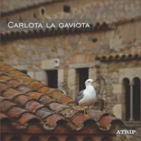 Carlota la Gaviota - Single - ATRIP