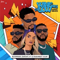 Wine Am Go Low (Hindi Remix) - Single - Boybreed, Rashmeet Kaur & Zarion Uti