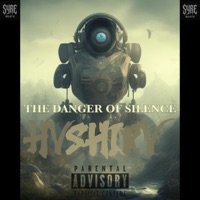 The Danger Of Silence (feat. HVSHIRV) - Single - YNG Luciano
