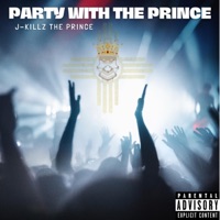 Party With the Prince - Single - J-Killz The Prince