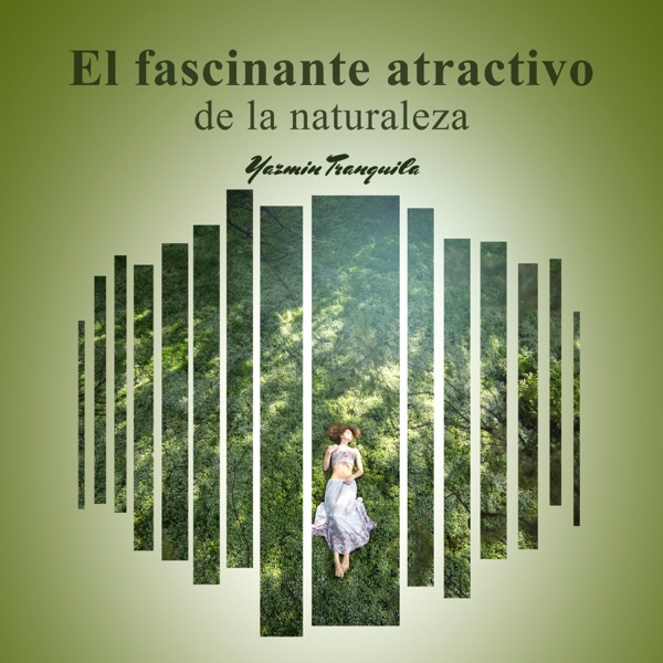 El fascinante atractivo de la naturaleza