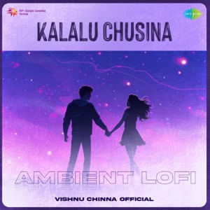 Kalalu Chusina (Ambient Lofi)