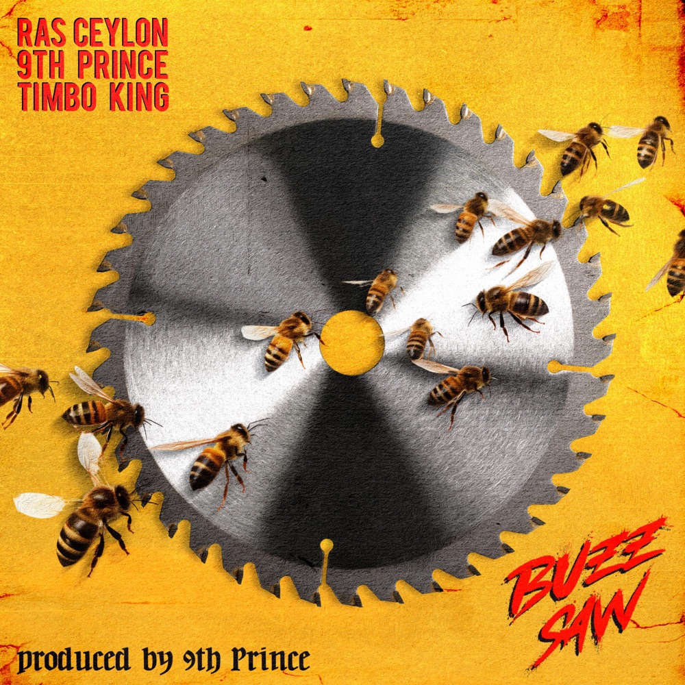 Обложка альбома «BuzzSaw - Single» — Ras Ceylon, 9th Prince & Timbo King
