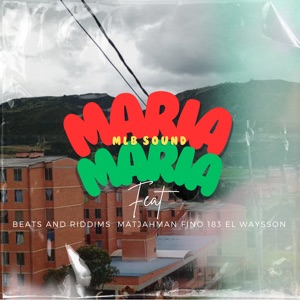 María María (feat. beats and riddims, matjahman, FINO 183 & EL WAYSSON)