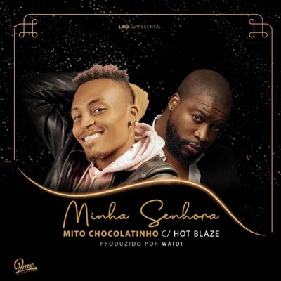 Minha Senhora (feat. Hot blaze) - Single