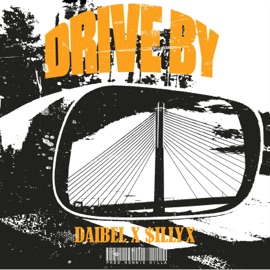 Drive By (feat. Daibel) $illyX