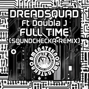 Full Time (feat. Doubla J) [Soundchecka Remix]