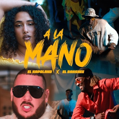 A La Mano (feat. El Banshee & Ray Productions) - Single