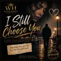 Still Choose You