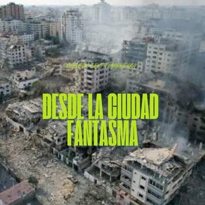 Desde la ciudad fantasma - Single