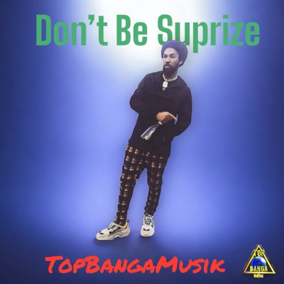 Don't Be Surprize - Single