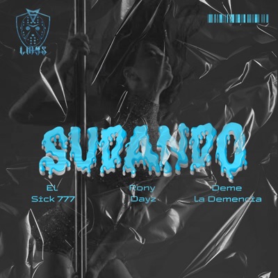SUDANDO (feat. El Deme la Demencia & Rony Dayz) [707 COMPANY Remix] - Single