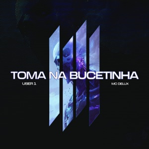 TOMA NA BUCETINHA - Single
