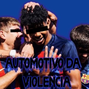AUTOMOTIVO DA VIOLÊNCIA (feat. Phonk Tribe) - Single