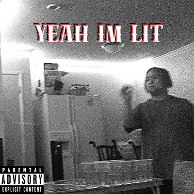 YEAH IM LIT - Single