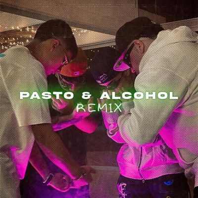 PASTO Y ALCOHOL (feat. HITCRAY, Oquendo & Jhayoz) [REMIX] - Single