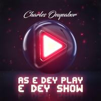 As e Dey Play e Dey Show - Single - Charles Onyeabor