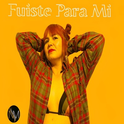 Nancy M - Fuiste para Mi