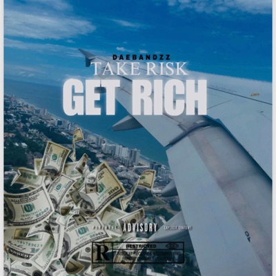 Take Risk Get Rich