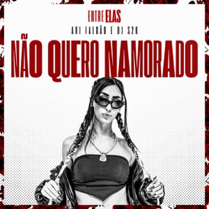 Não Quero Namorado