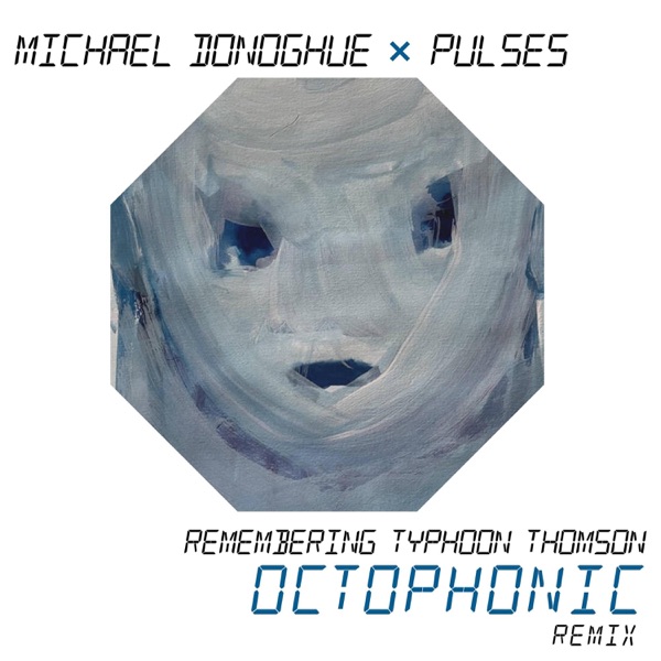 Remembering Typhoon Thomson (Octophonic Remix)